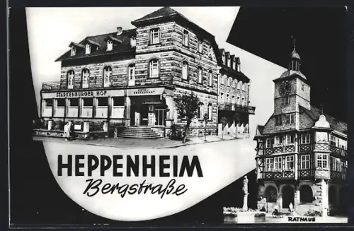 AK Heppenheim /Bergstrasse, Hotel Starkenburger Hof Inh. Heinrich Hitzler, Rathaus