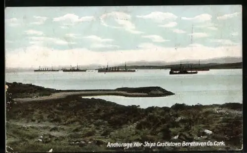 AK Berehaven /Co. Cork, Anchorage War Ships in the castletown