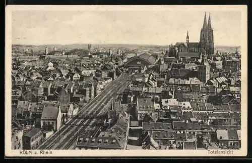 AK Köln a. Rhein, Totalansicht mit Kirche und Bahnhof