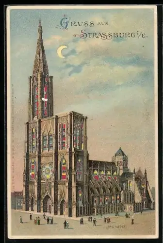 Lithographie Strassburg i. E., Münster mit leuchtenden Fenstern im Gegenlicht, Halt gegen das Licht