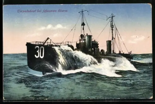 AK Torpedoboot 30 der Kaiserlichen Marine bei schwerem Sturm, Kriegsschiff