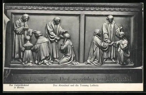 AK Worms, Das Abendmahl und die Trauung Luthers am Lutherdenkmal