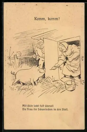 Künstler-AK Wilhelm Busch: Frau lockt ein Schwein in seinen Stall