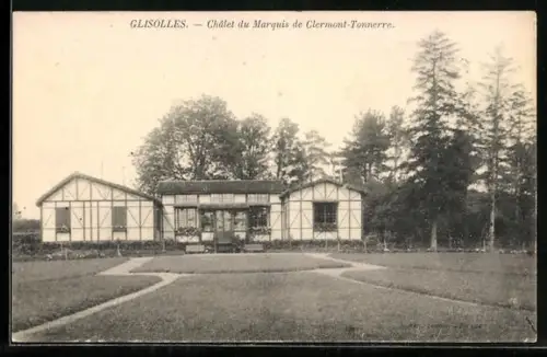 AK Glisolles, Chalet du Marquis de Clermont-Tonnerre