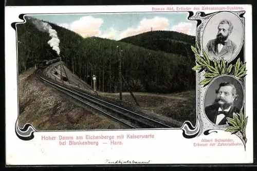 AK Harz Zahnrad-Bahn, Hoher Damm am Eichenberge mit Kaiserwarte, Roman Abt und Albert Schneider