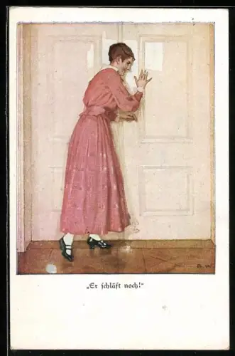 Künstler-AK Brynolf Wennerberg: Hübsche junge Frau an der Tür -Er schläft noch !
