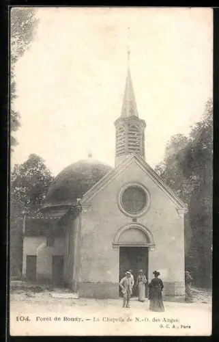 AK Foret de Bondy, La Chapelle de N.-D. des Anges