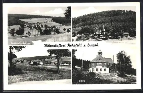 AK Rehefeld i. Erzgeb., Ferienheim Aufbau, Schule, Ortsansicht