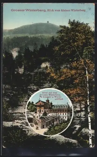AK Grosser Winterberg /Sa., Hotel-Restaurant C- Präterius, Blick vom kleinen Winterberg