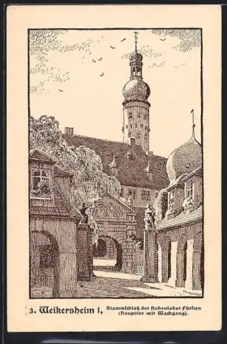 Künstler-AK Weikersheim, Stammschloss d. Hohenloher Fürsten, Haupttor m. Wachgang