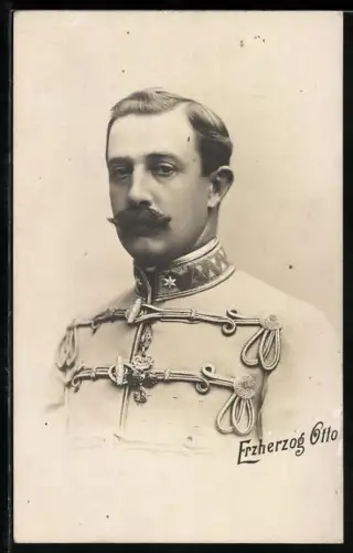 AK Portrait des Erzherzog Otto von Österreich in Uniform