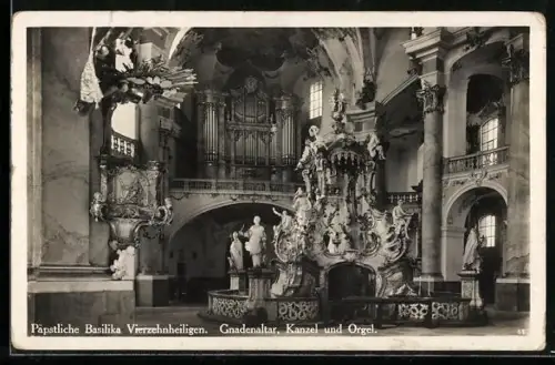 AK Vierzehnheiligen, Päpstliche Basilika mit Gnadenaltar, Kanzel und Orgel
