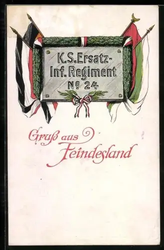 AK Plakette des K.S. Ersatz-Inf. Regiments No. 24 mit Flaggen, Gruss aus Feindesland
