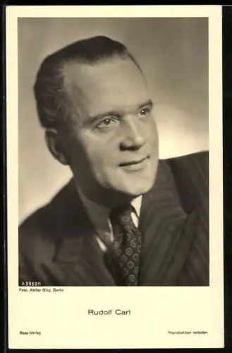 AK Schauspieler Rudolf Carl mit zurückgekämmtem Haar