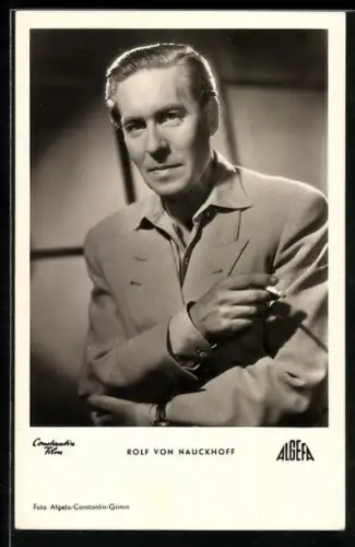 AK Schauspieler Rolf von Nauckhoff im Anzug mit Zigarette porträtiert