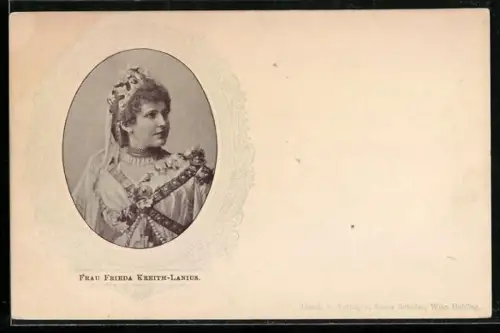 AK Schauspielerin Frieda Kreith-Lanius mit aufwändiger Kleidung