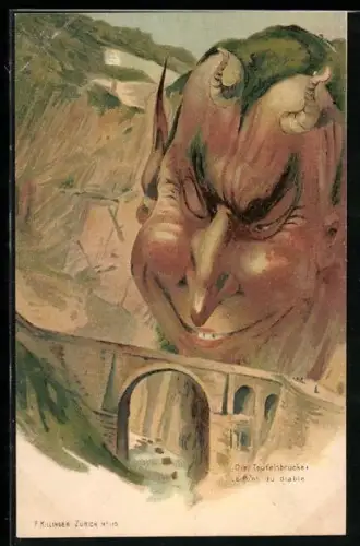 Künstler-AK Killinger Nr. 110: Die Teufelsbrücke / le Pont du diable, Berg mit Gesicht / Berggesichter