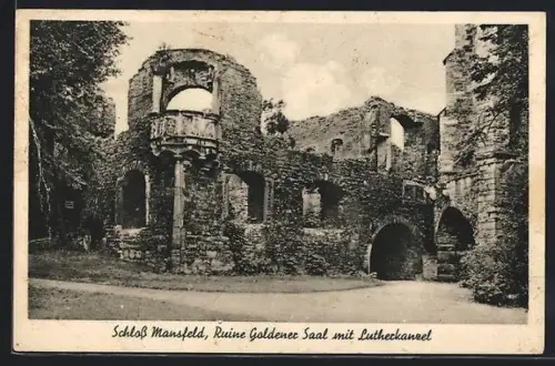 AK Mansfeld, Schloss Mansfeld, Ruine Goldener Saal mit Lutherkanzel
