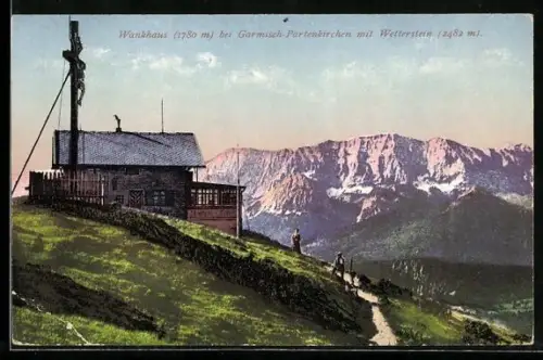 AK Wankhaus /Garmisch-Partenkirchen, Berghütte mit Wetterstein