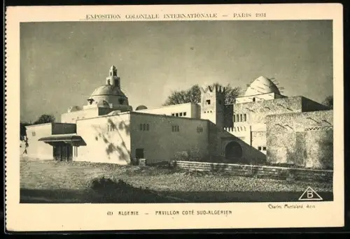 AK Paris, Exposition Coloniale Internationale 1931, Algerie, Pavillon Cote Sud-Algerien