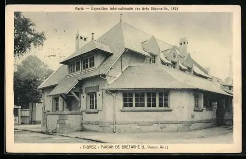 AK Paris, Exposition des Arts décoratifs 1925, Ti-Breiz, Maison de Bretagne