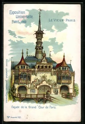 Lithographie Paris, Exposition universelle de 1900, Le Vieux Paris, Facade de la Grand` Cour de Paris