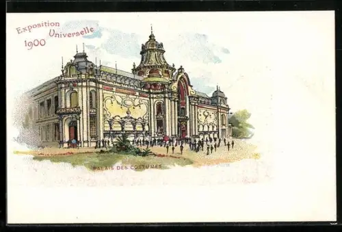 Lithographie Paris, Exposition universelle de 1900, Palais des Costumes