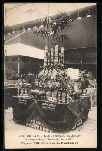AK Paris, Exposition Culinaire 1906, Vue du Stand des Jambons Coleman, Eugène Bié, 104, Rue de Rambuteau