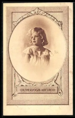 AK Erzerhzogin Adelheid im Porträt