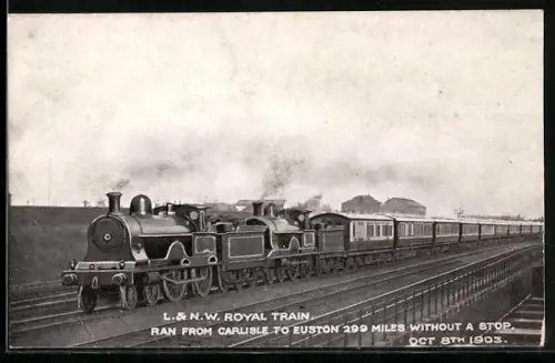 AK L. & N.W. Royal Train, Ran from Carlisle to Euston 299 miles without a stop 1903, englische Eisenbahn