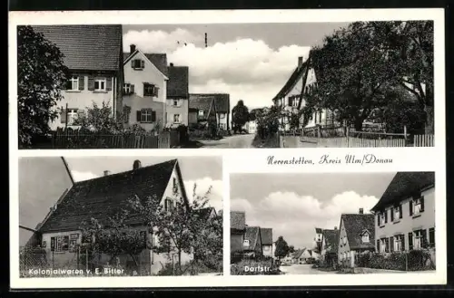 AK Nerenstetten /Ulm, Kolonialwaren von E. Bitter, Dorfstrasse, Ortsansichten