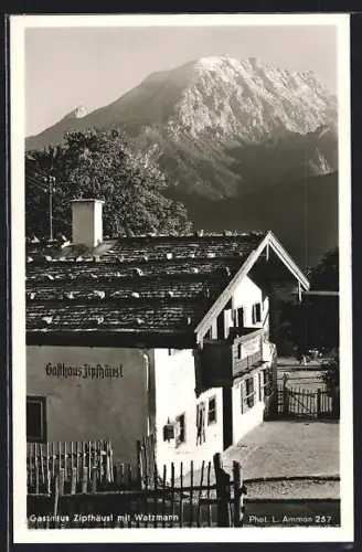 AK Berchtesgaden, Gasthaus Zipfhäusl mit Watzmann