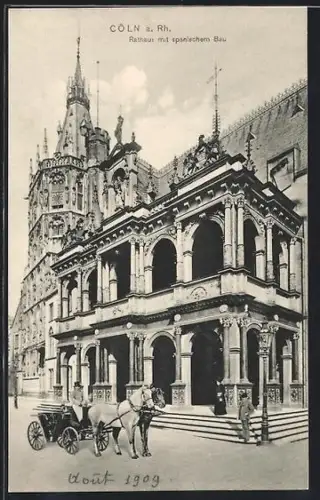 AK Cöln a. Rh., Rathaus mit spanischem Bau
