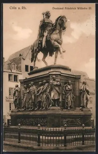 AK Köln a. Rh., Denkmal Friedrich Wilhelm III