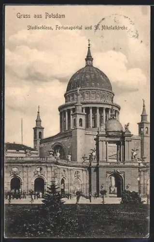 AK Potsdam, Stadtschloss, Fortunaportal, St. Nikolaikirche