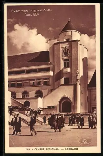 AK Paris, Exposition internationale 1937, Centre Regional, Lorraine