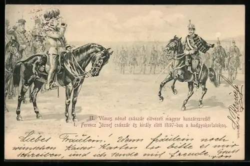 AK Kaiser Franz Josef I. von Österreich trifft Wilhelm II. im Felde