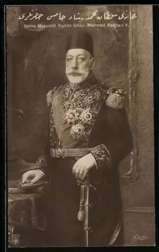 AK Seine Majestät Sultan Ghazi Mehmed Rechad V. der Türkei in prunkvoller Uniform