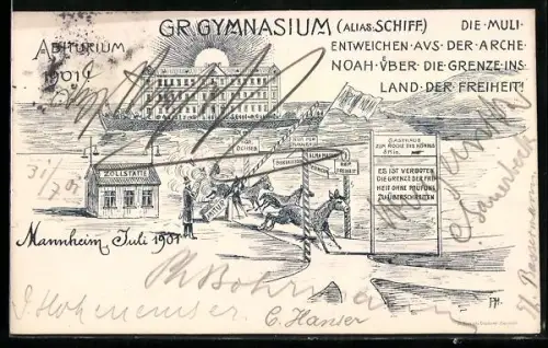 AK Mannheim, Gr. Gymnasium alias Schiff, Abitur 1901, Die Muli entweichen aus der Arche ins Land der Freiheit