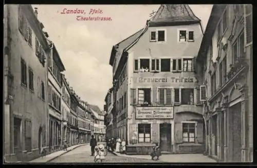 AK Landau, Theater Strasse ehemalige alte Judengasse mit Brauerei Trifeis