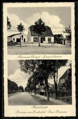 AK Barrien /Bez. Bremen, Gemischtwarenhandlung von Hermann Benjes und Partie an der Hauptstrasse