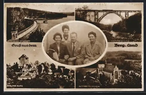 AK Altenberg /Berg. Land, Müngstener Brücke, Schloss Burg, Altenberger Dom, Talsperre