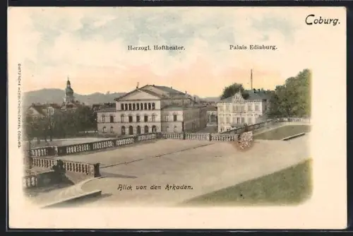AK Coburg, Herzogl. Hoftheater, Palais Edinburg, Blick von den Arkaden
