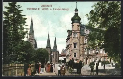 AK Oldenburg, Grossherzogl. Schloss und Lambertikirche