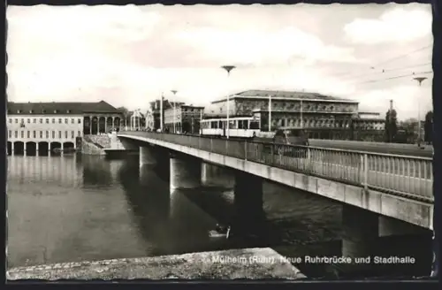 AK Mülheim /Ruhr, Neue Ruhrbrücke, Stadthalle
