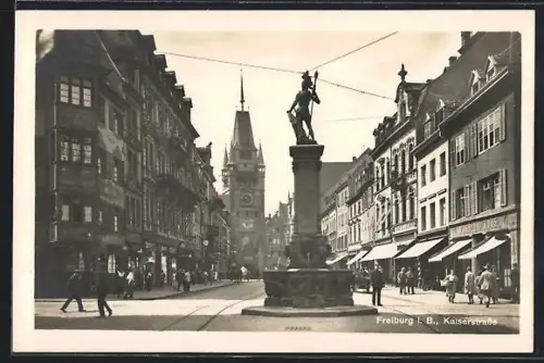 AK Freiburg i. B., Kaiserstrasse, Brunnen, Martinstor