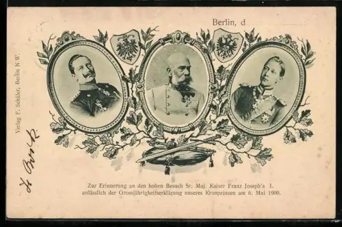 AK Portrait von Kaiser Franz Josef I. von Österreich mit Wilhelm II. und Kronprinz