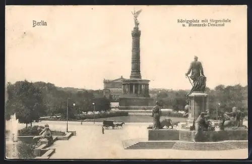 AK Berlin-Tiergarten, Königsplatz mit Siegessäule, Bismarck-Denkmal