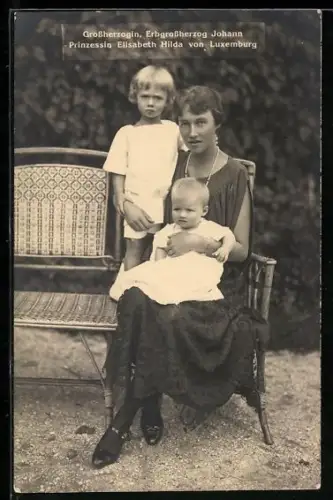 AK Grossherzogin mit Erbgrossherzog Johann u. Prinzessin Elisabeth Hilda von Luxemburg