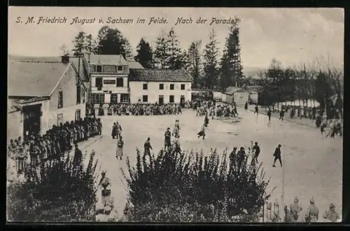 AK Friedrich August von Sachsen im Felde nach der Parade